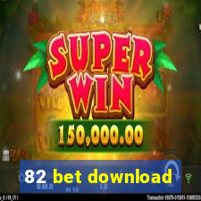 82 bet download